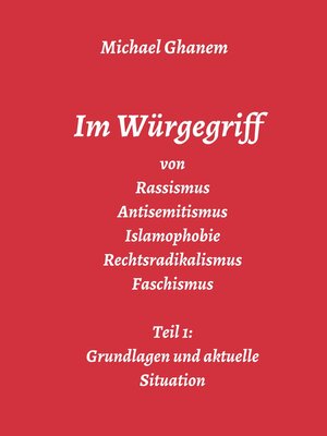 cover image of Im Würgegriff von Rassismus Antisemitismus Islamophobie Rechtsradikalismus Faschismus